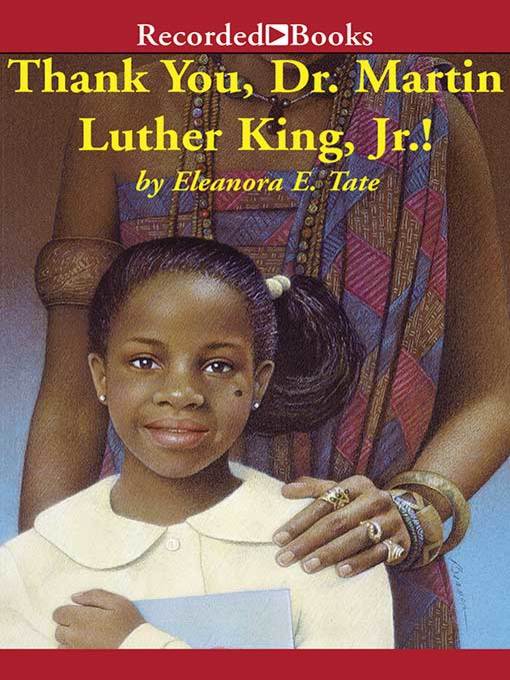 Title details for Thank You, Dr. Martin Luther King, Jr.! by Eleanora Tate - Available